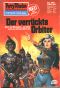 [Perry Rhodan - Heftromane 961] • Der Verrückte Orbiter